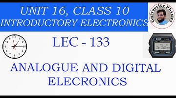 Analogue and digital electronics class 10 Physics | University Physics