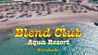 Blend Club Aqua Park Resort | Hurghada  Hotel Tour