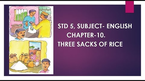 The three sacks of rice/Unit-2 Chap -10/Std 5 English Balbharati /Explained in Hindi.