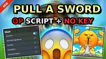 *NEW* Pull a Sword OP Script ( EVENT FARM , INF POWER, WIN ANY BOSS, AUTOFARM )