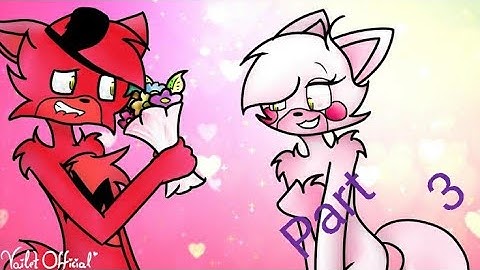 Foxy x mangle part 3 " Memories changed "