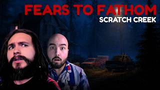 WE NEED TO LEAVE! | Fears To Fathom: Scratch Creek