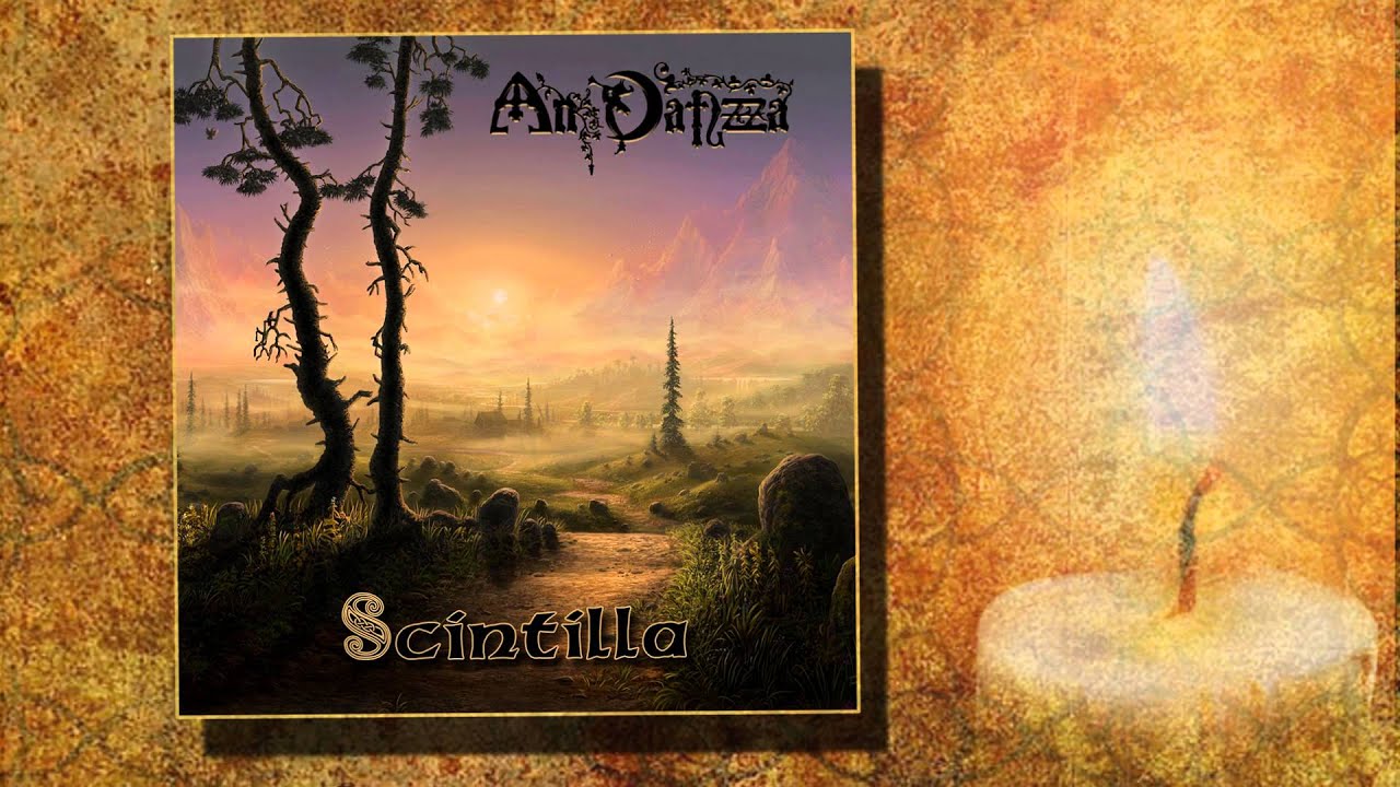 Watch An Danzza - Scintilla - 03 Farewell to Lorien on YouTube Watch An Danzza - Scintilla - 03 Farewell to Lorien on YouTube