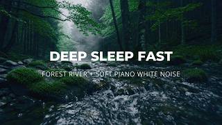 Deep Sleep Fast 🌙 Relaxing Forest River + Soft Piano White Noise screenshot 3