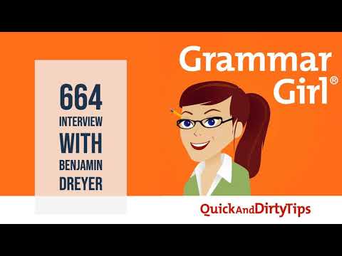 Grammar Girl #664: Benjamin Dreyer and His Unusual Pet Peeves
