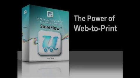 Introducing Web to Print Software using StoreFlow from XMPie, A Xerox Company