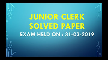 Junior clerk solved paper 31-03-2019 /CSEB / Previous exam