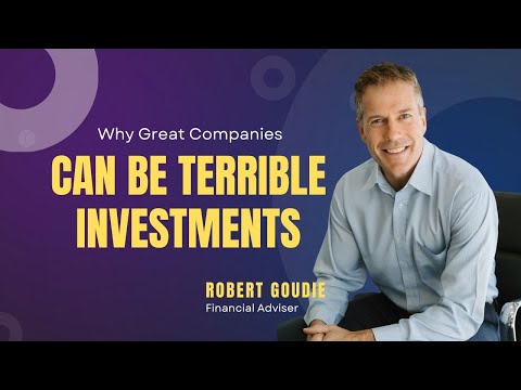 Why Great Companies Can Be Terrible Investments #investing