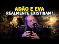 ADÃO E EVA REALMENTE EXISTIRAM? | Caio Fábio