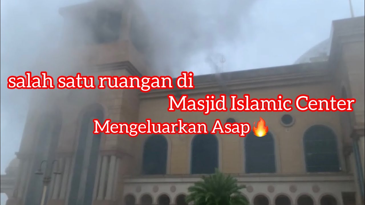 Telah Terjadi Kebakaran di Masjid Islamic Center Samarinda