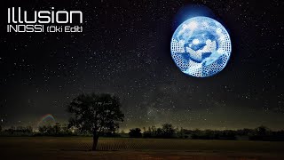 Illusion - INOSSI (Oki Edit)