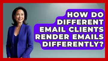 How Do Different Email Clients Render Emails Differently? - TheEmailToolbox.com