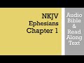 Ephesians 1 NKJV Audio & Text 📖