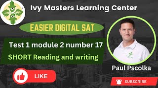 Digital SAT short practice test 1 module 2 number 17 | easier set reading and writing || Ivy Master