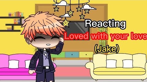 Tmf react Jake(Loved with your love) | Part 1/? | +Hailey,Zander,luke,Jailey videos