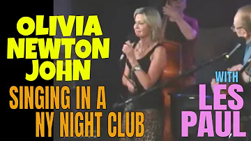 Olivia Newton John sits in with LES PAUL at a New York Jazz Club