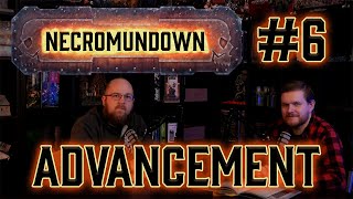 [N23] Advancement: Levelling Up in Necromunda! - Necromundown Episode 6