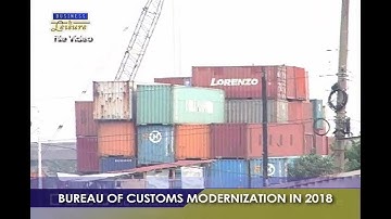 Bureau of Customs Modernization in 2018   BIZWATCH
