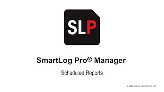SmartLog Pro® Manager Scheduled Reports