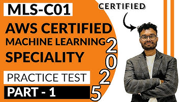 MLS-C01 AWS Certified Machine Learning Specialty Practice Test : Part 1