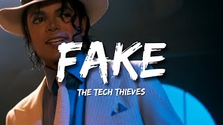 The Tech Thieves - Fake (Lyrics)🎵