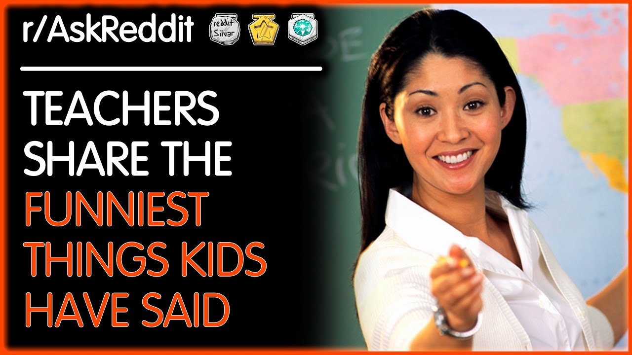 Teachers Share the Funniest Things Kids Have Said That Got Them in