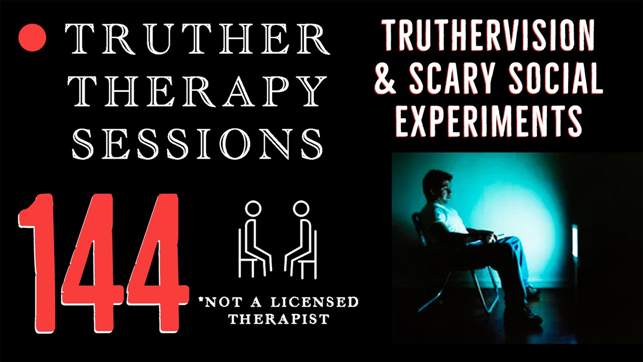 Truther Therapy Sessions - 144 - The Truther View, Scary Studies & Book Proofs Arrived!