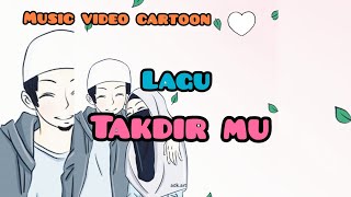 Download Lagu TAKDIR MU. — Amuza syafiklis \u0026 musliha fitria(Official lyric video)HD MP3