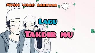 TAKDIR MU. — Amuza syafiklis & musliha fitria(Official lyric video)HD