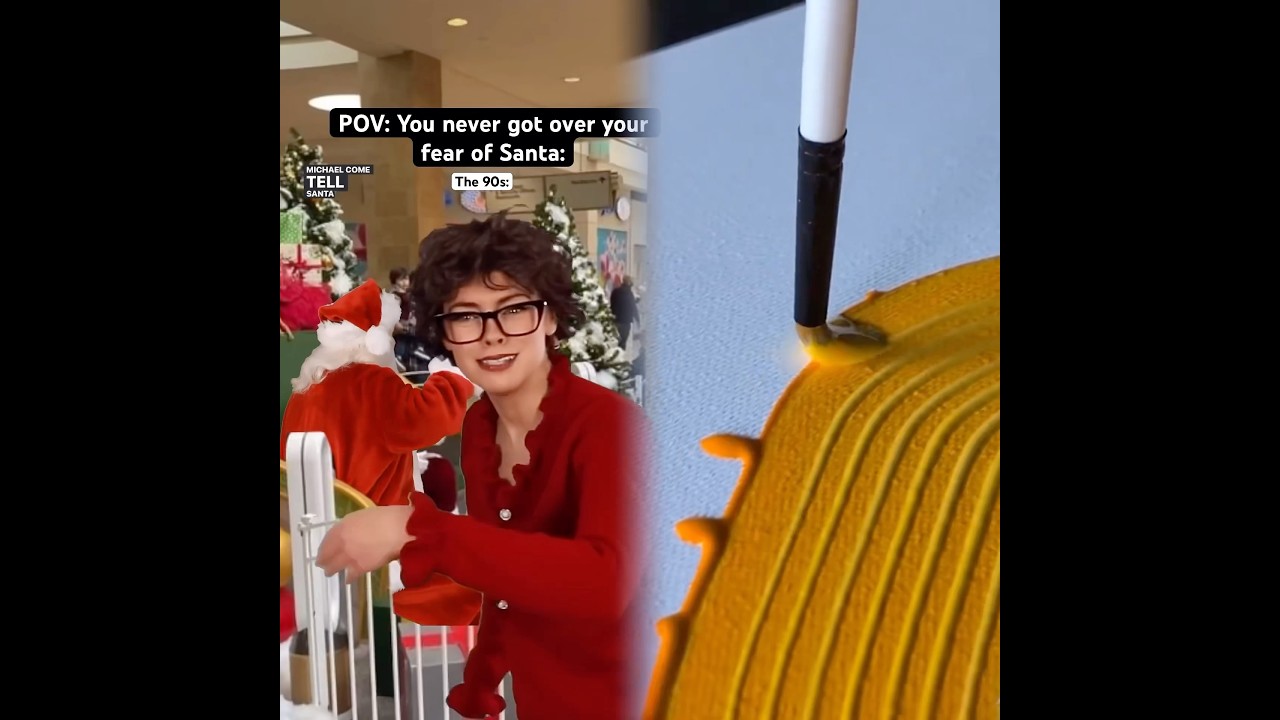 POV: You never got over your fear of Santa. 