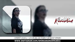 Ceren Sagu - Uçurumlar (Emir Karaman Remix) I Yan Attığın Her Adımda