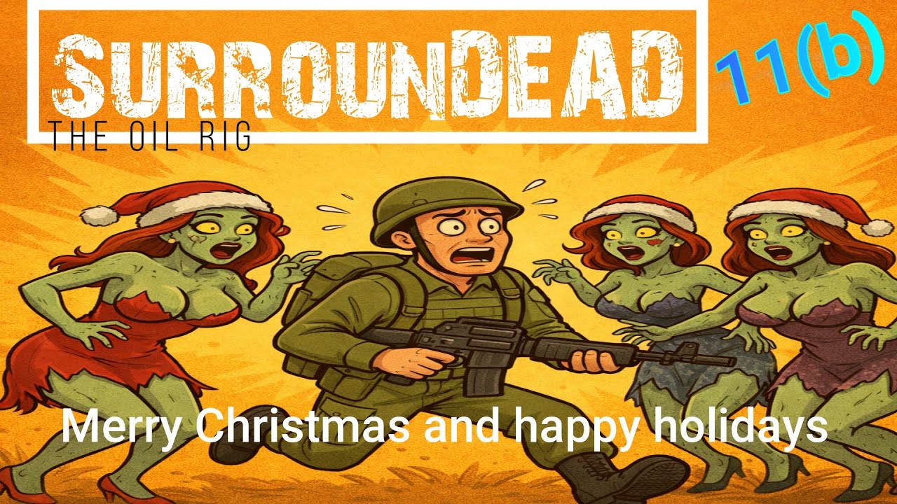 SurrounDEAD 11(b) THE OIL RIG! - YouTube