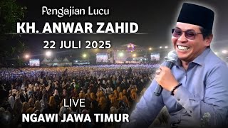 🔴 LIVE PENGAJIAN LUCU || KH. ANWAR ZAHID TERBARU 22 JULI 2025 || DI NGAWI || KWADUNGAN LOR