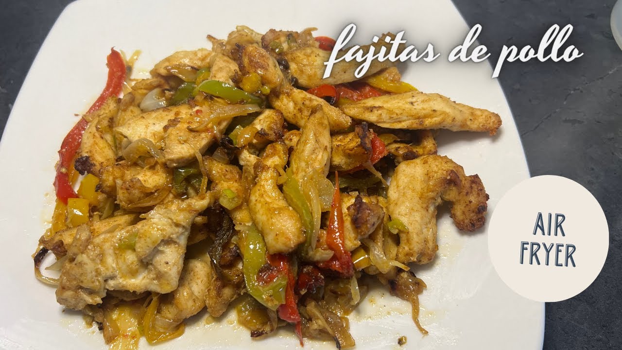 FAJITAS DE POLLO EN FREIDORA DE AIRE airfryer freidoradeaire chicken
