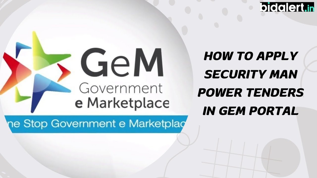 How To Apply Security Manpower Service Tenders In GEM Portal Tenders How to apply security manpower service tenders in gem portal tenders