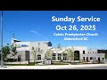 Worship Service October 26, 2025 - Calvin Presbyterian Church, Abbotsford, BC