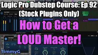 Logic Pro Dubstep Course (Stock Plugins Only) – Ep. 92 Mastering: Loudness Matching