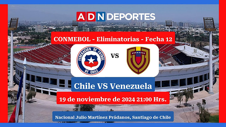 Chile vs. Venezuela | Eliminatorias Sudamericanas