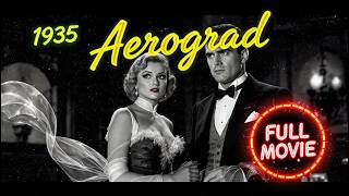 Aerograd Full Movie (1935) | Public Domain | Drama | Russian