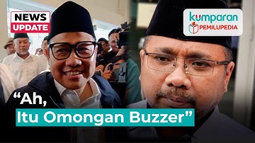 Cak Imin Respons Pernyataan Gus Yaqut: Itu Omongan Buzzer
