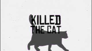 Cjbeards - Killed The Cat (feat. Trenton) [Lyric Video]