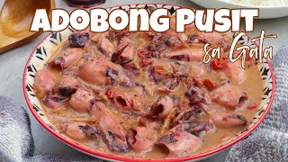 Adobong Pusit sa Gata | Creamy and Spicy