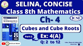 Class 8th ICSE | Selina Math | Ch- 4 Cubes and Cube Roots Ex: 4 (A) 2 to 12 @BrilliantMindsEducation