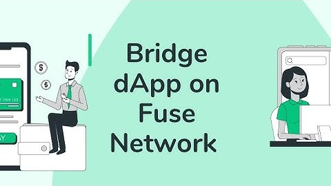 Bridge dApp on Fuse Network