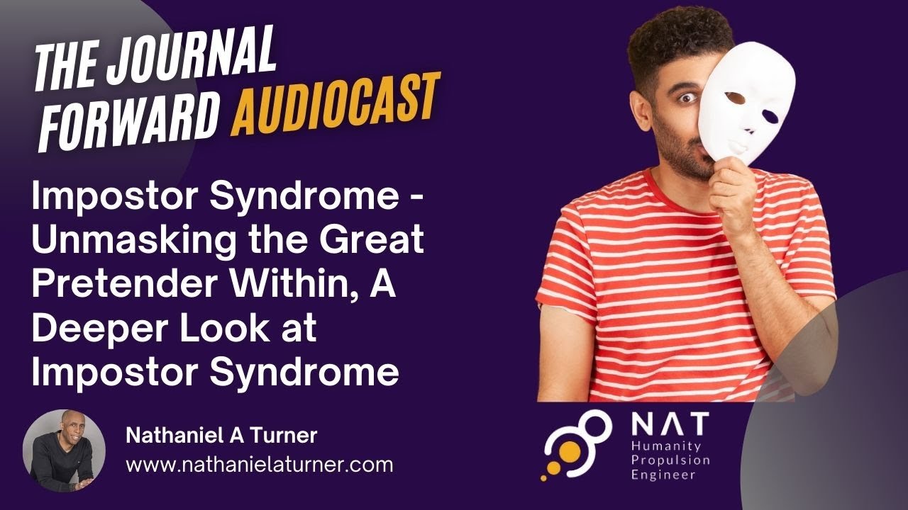 Impostor Syndrome - Unmasking the Great Pretender Within, A Deeper Look ...