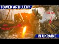 How Towed Artillery Is Changing the War in Ukraine