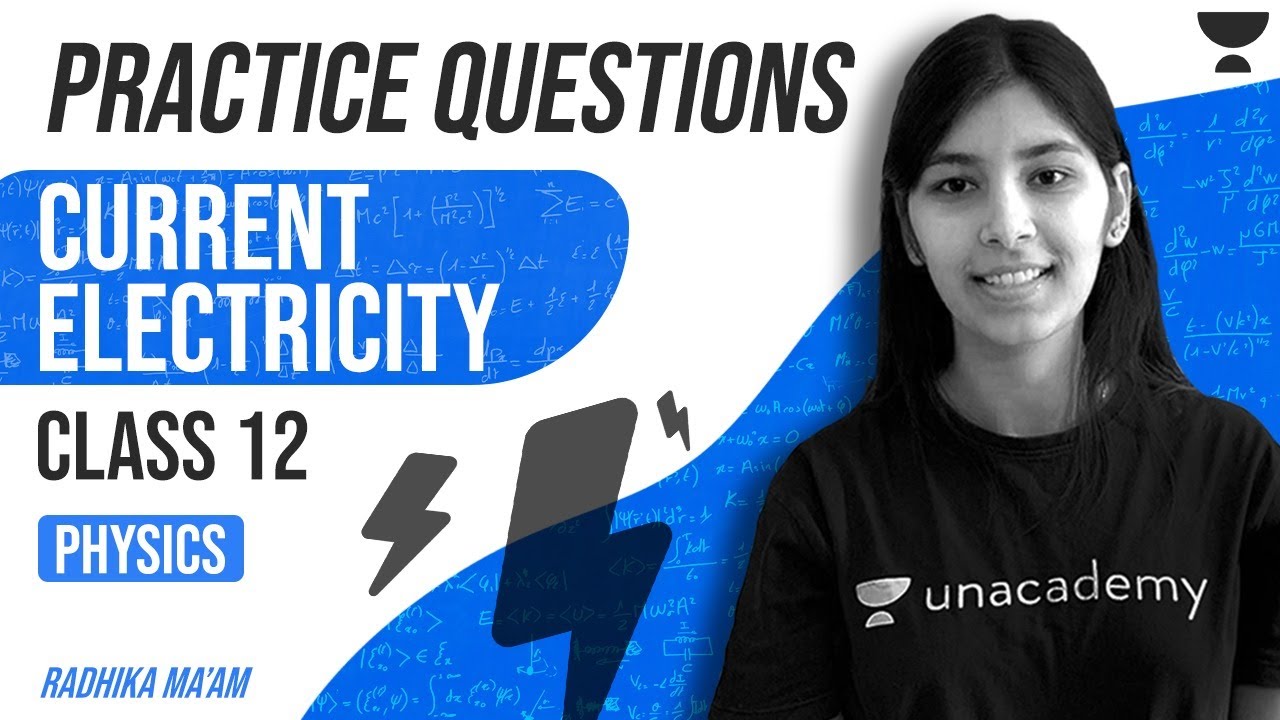 Current Electricity | Practice Questions | Part 1 | Radhika Ma'am ...