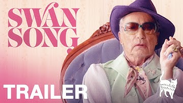 SWAN SONG - Official Trailer - Peccadillo Pictures