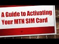 A Guide to Activating Your MTN SIM Card