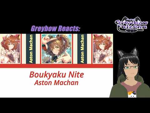 Greybow Reacts: Aston Machan Solo Song - Boukyaku Nite
